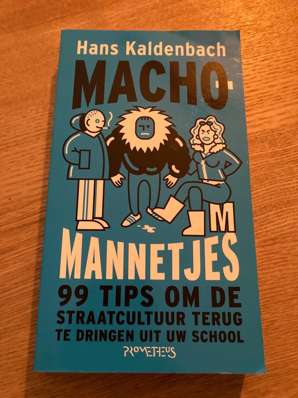 Macho Mannetjes - Hans Kaldenbach (99 tips), Ophalen of Verzenden, Gelezen, Nederland