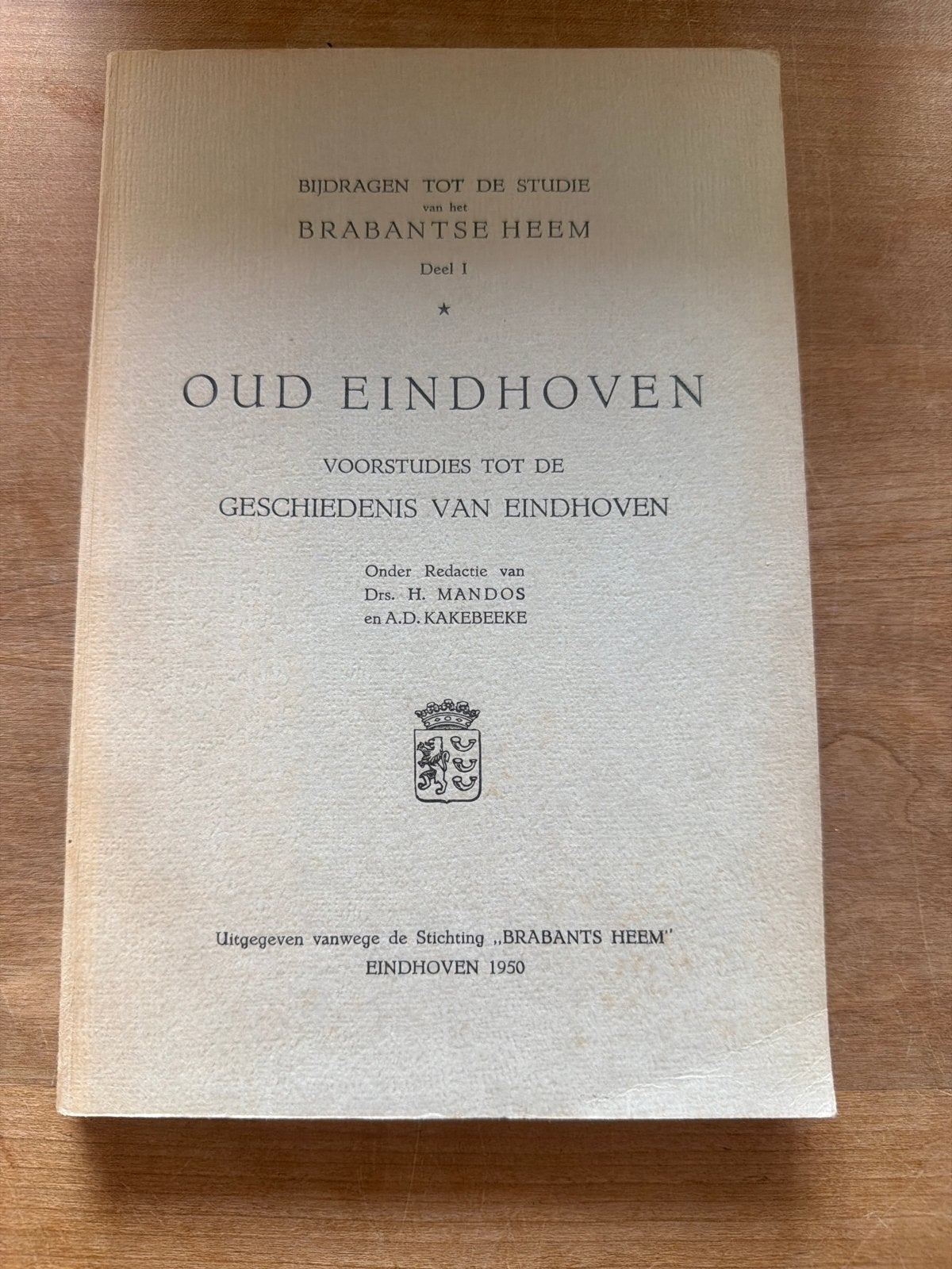 Oud Eindhoven: Voorstudies tot de Geschiedenis van Eindhoven, Boeken, Ophalen of Verzenden, 20e eeuw of later, Gelezen