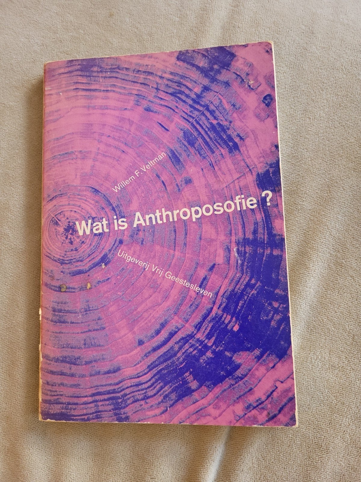 Wat is Anthroposofie? - Willem F. Veltman, Gelezen, Achtergrond en Informatie, Spiritualiteit algemeen, Willem F. Veltman