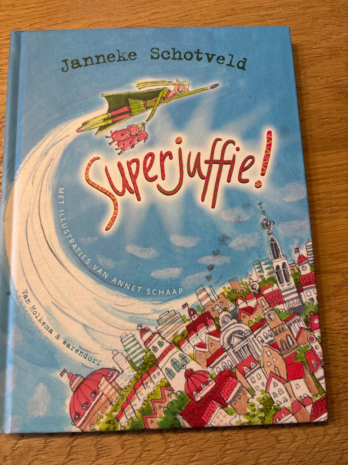 Superjuffie! - van Janneke Schotveld, Ophalen of Verzenden, Zo goed als nieuw, Fictie algemeen