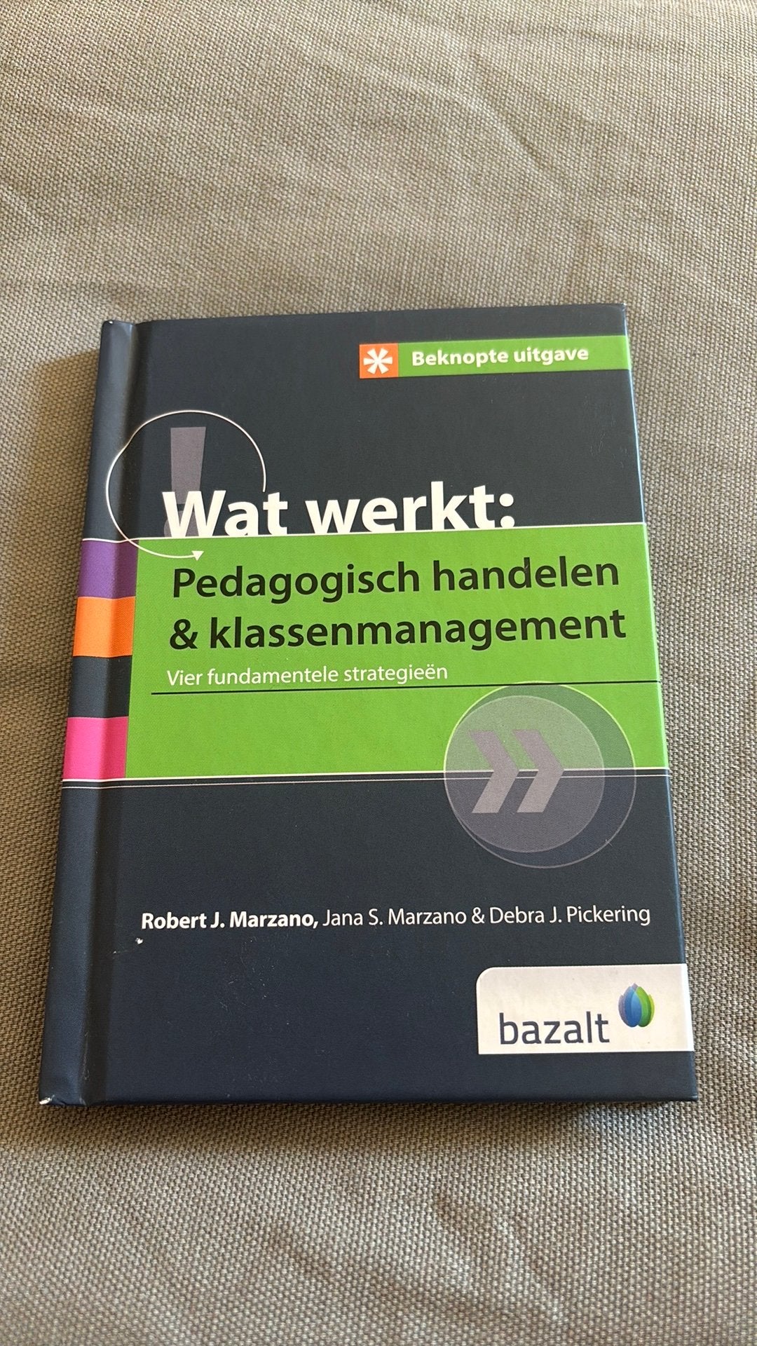 Beknopte uitgave wat werkt: pedagogisch handelen en klassenm, Boeken, Ophalen of Verzenden, Zo goed als nieuw, Robert J. Marzano; Jana S. Marzano; Debra J. Pickering