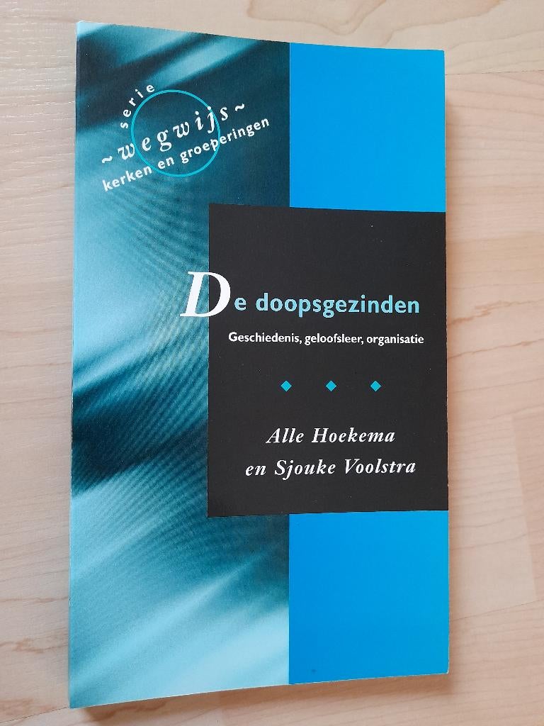 DE DOOPSGEZINDEN Alle Hoekstra en Sjouke Voolstra, Ophalen of Verzenden, Zo goed als nieuw