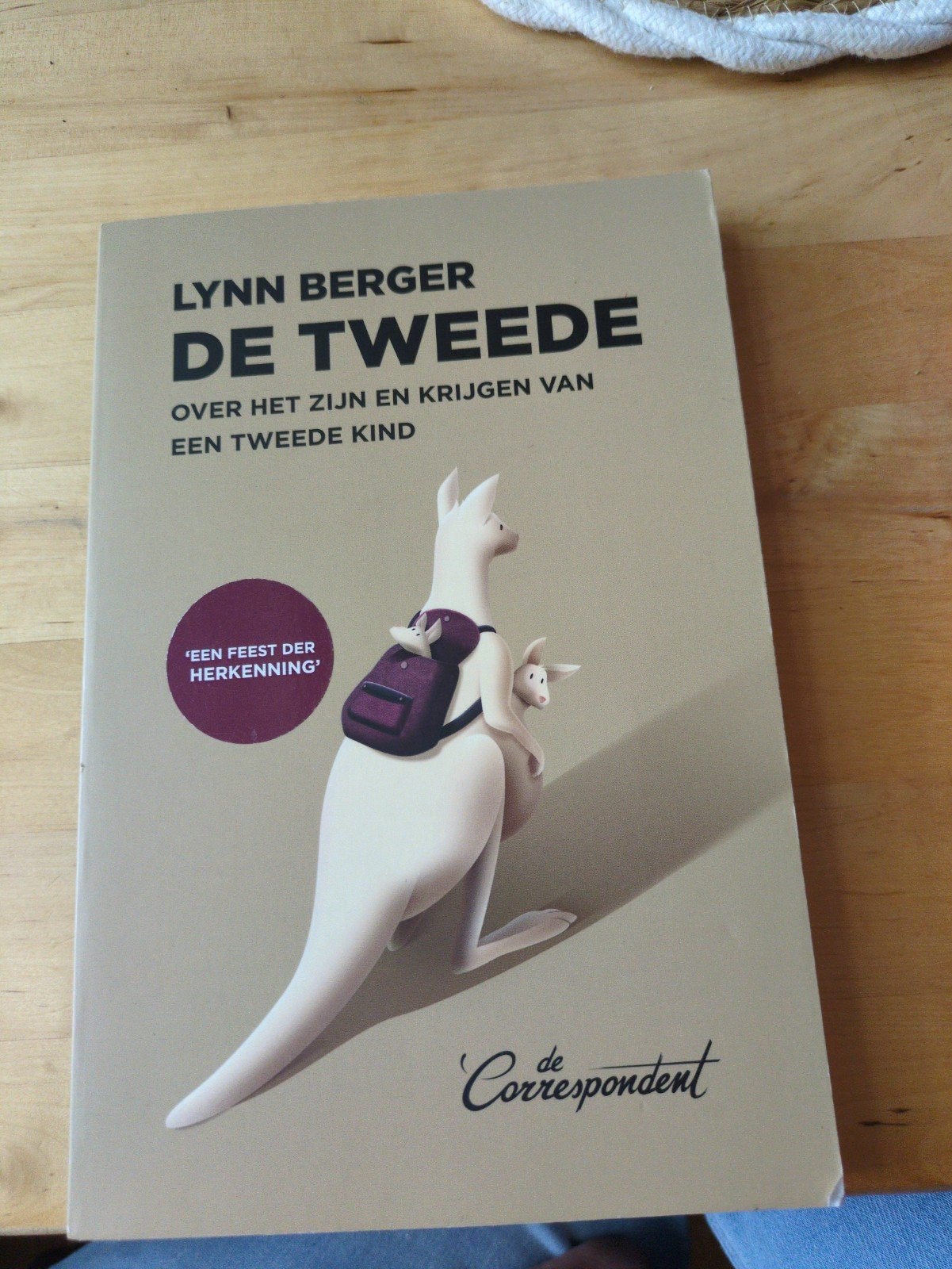 De Tweede - Lynn Berger (Over het zijn en krijgen van een, Boeken, Ophalen of Verzenden, Gelezen, Opvoeding tot 6 jaar, Lynn Berger