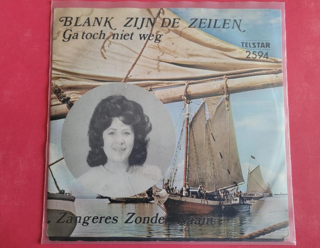 Zangeres Zonder Naam- Blank zijn de zeilen/ Ga toch niet weg, Ophalen, Zo goed als nieuw, Overige formaten, Levenslied of Smartlap