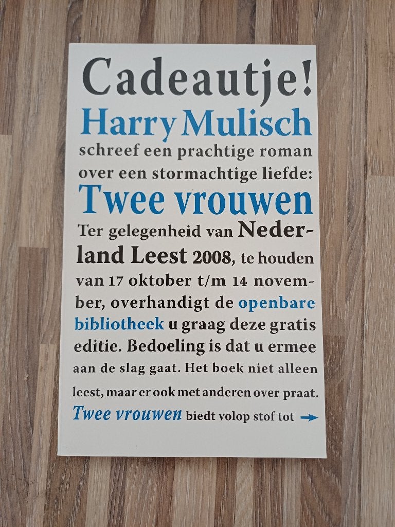 Harry Mulisch - Twee Vrouwen (Nederland Leest 2008), Boeken, Ophalen of Verzenden, Zo goed als nieuw, Harry Mulisch