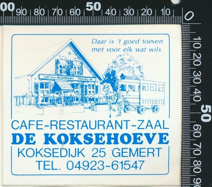 Sticker: Cafe Restaurant Zaal De Koksehoeve - Gemert, Ophalen of Verzenden, Zo goed als nieuw, Bedrijf of Vereniging