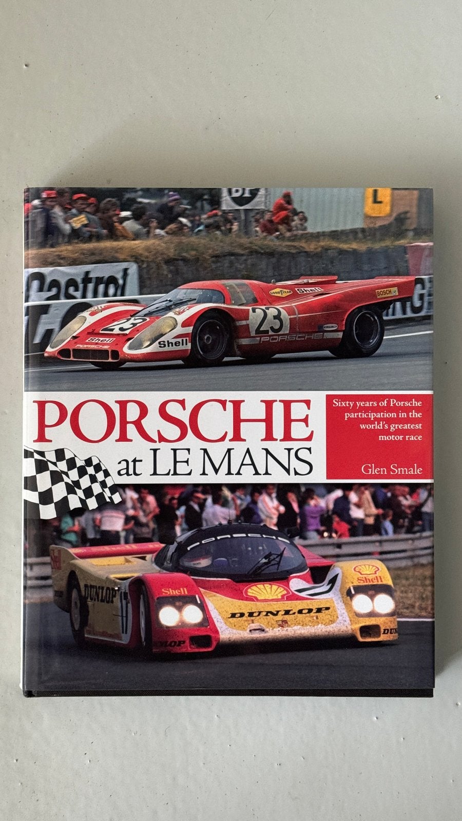 Porsche at Le Mans - Glen Smale (boek), Ophalen of Verzenden, Gelezen, Porsche