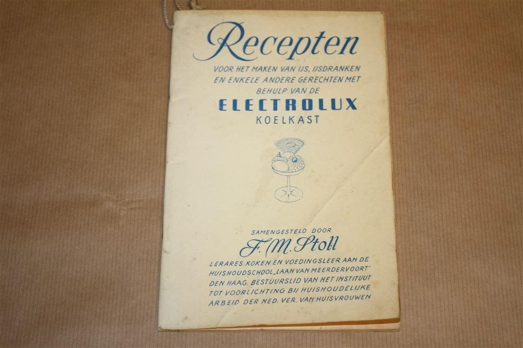 Recepten voor ijs, ijsdranken - Electrolux koelkast 1957 !!, Ophalen of Verzenden, Gelezen, Italië