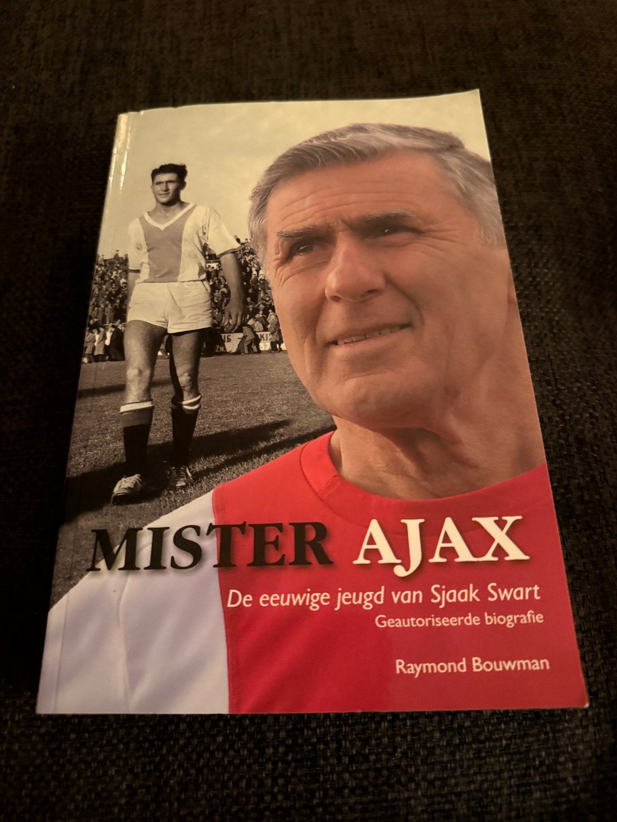 Mister Ajax: De eeuwige jeugd van Sjaak Swart biografie, Boeken, Ophalen of Verzenden, Zo goed als nieuw, Balsport