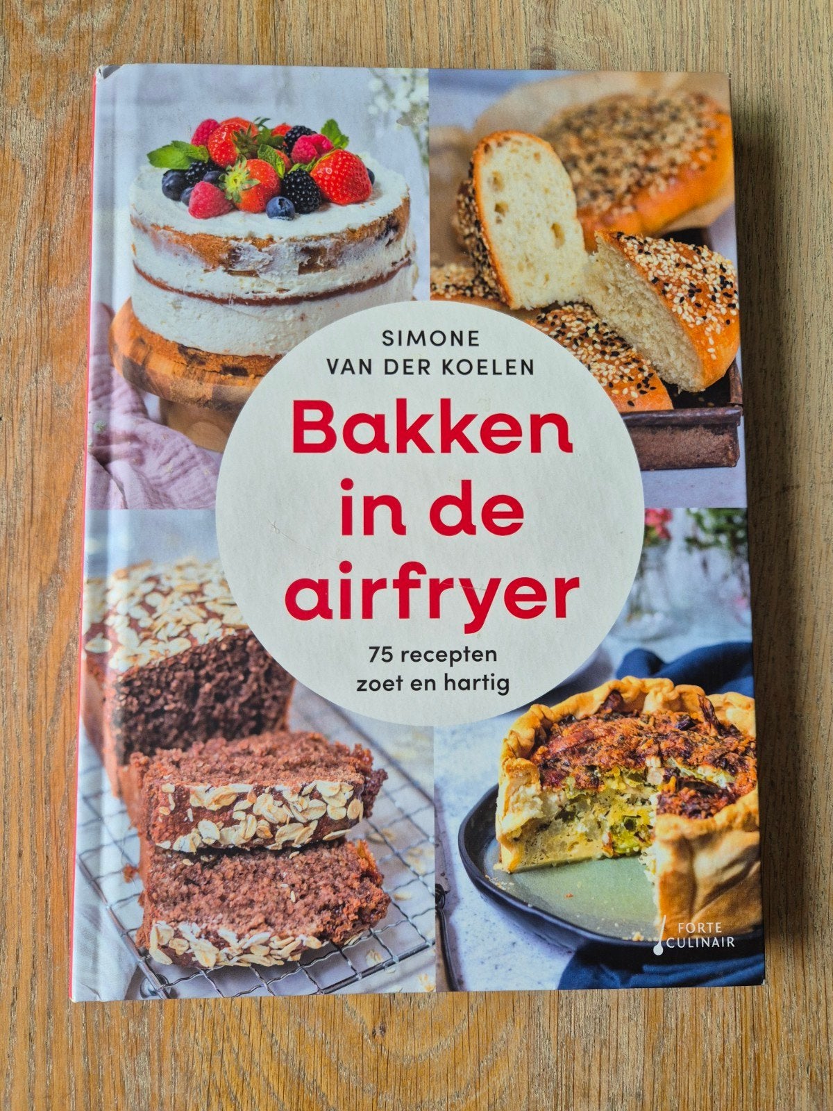 Bakken in de Airfryer: 75 zoete en hartige recepten, Ophalen, Tapas, Hapjes en Dim Sum, Simone van der Koelen, Zo goed als nieuw