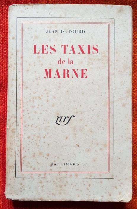 Les taxis de la Marne - Jean Dutourd - 1956 - IGST, Ophalen of Verzenden, Gelezen, Jean Dutourd