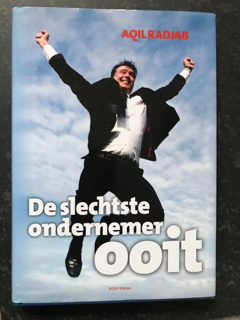 De slechtste ondernemer ooit! - Aqil Radjab IZGS hardcover, Ophalen of Verzenden, Zo goed als nieuw, Management, Aqil Radjab