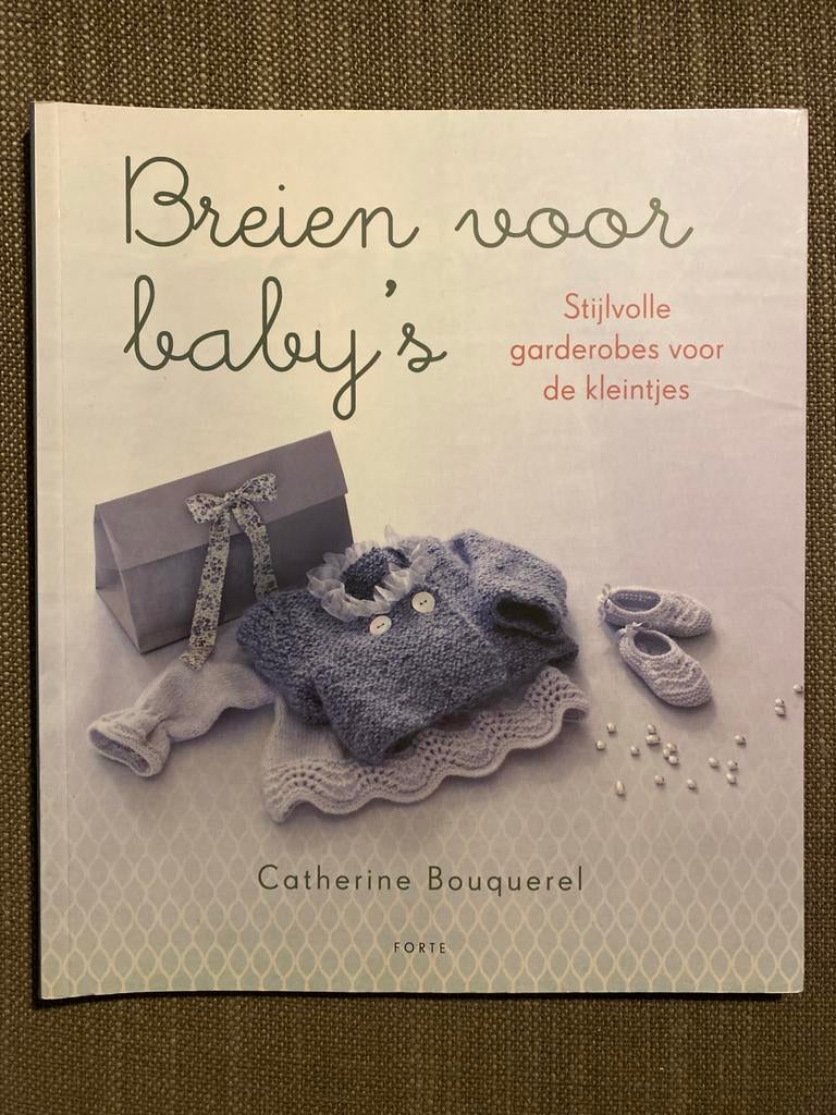Breien voor Baby's - Stijlvolle Garderobe, Boeken, Ophalen of Verzenden, Zo goed als nieuw, Uitklap-, Voel- of Ontdekboek, 0 tot 6 maanden