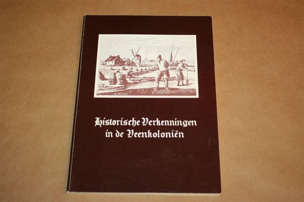 Historische Verkenningen in de Veenkoloniën 2 — Groningen, Ophalen of Verzenden, Gelezen