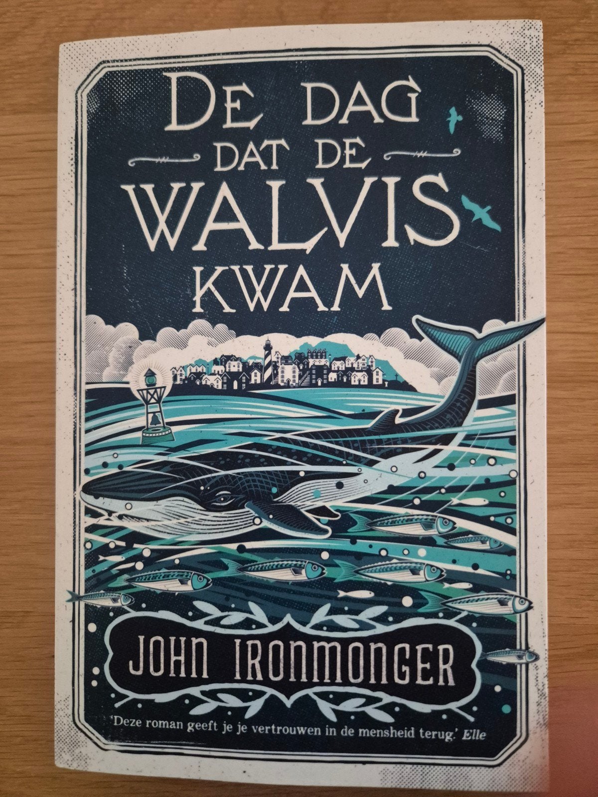 De Dag Dat De Walvis Kwam - John Ironmonger, Ophalen of Verzenden, Zo goed als nieuw, John Ironmonger, Nederland