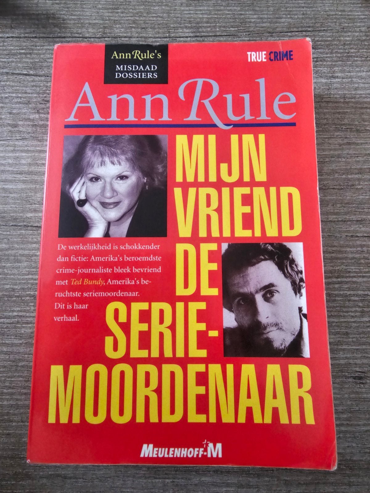 Ann Rule - Mijn Vriend de Seriemoordenaar (True Crime), Ophalen of Verzenden, Gelezen
