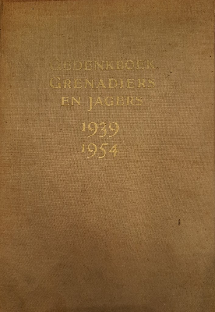 Gedenkboek Grenadiers en Jagers 1939-1954, Gelezen, Verzenden, Niet van toepassing, St. fonds tot handhaving traditien Grenadiers en Jagers