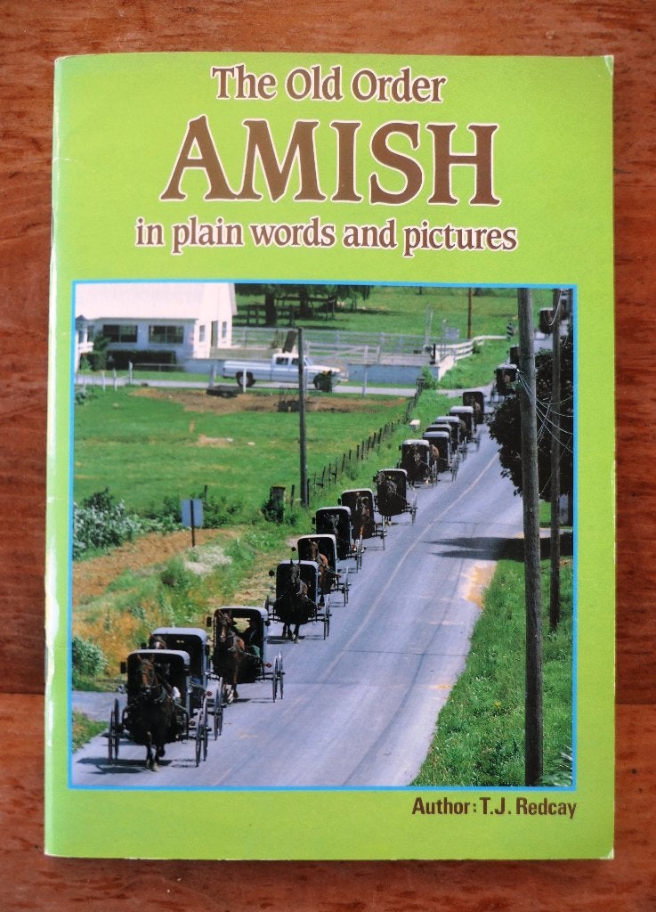 The Old Order Amish - In plain words and pictures, 20e eeuw of later, Zo goed als nieuw, Noord-Amerika, T.J Redcay