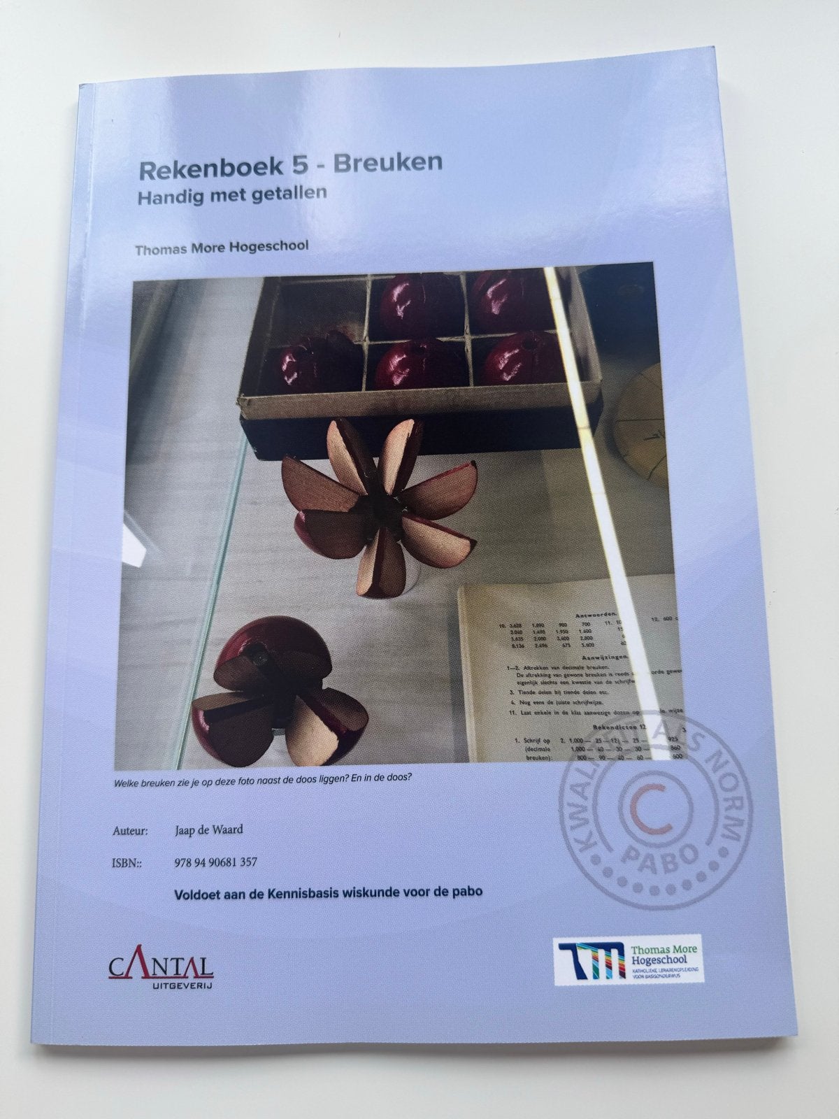 Rekenboek 5 - Breuken - Thomas More Hogeschool, Ophalen of Verzenden, Zo goed als nieuw, Overige niveaus, Wiskunde A