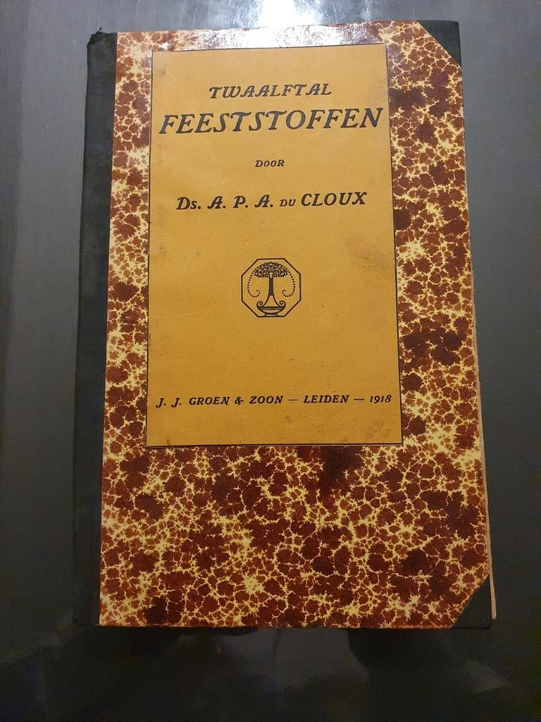 Twaalftal Feeststoffen - Ds. A.P.A. du Cloux (1918), Boeken, Ophalen of Verzenden, Gelezen, Ds. A.P.A. du Cloux, Christendom | Protestants