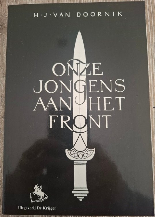 H.J. Van Doornik - Onze jongens aan het front ( Nieuw ), Tweede Wereldoorlog, Nieuw, Ophalen of Verzenden, Algemeen