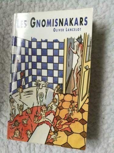 Oliver Lancelot - Les Gnomisnakars, Ophalen of Verzenden, Gelezen