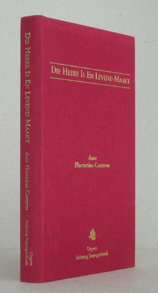 Florentius Costerus: Die Heere is en levend maakt., Boeken, Ophalen of Verzenden, Gelezen, Florentius Costerus, Christendom | Protestants