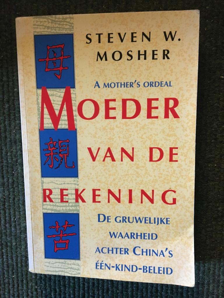 Moeder van de rekening ; door Steven W. Mosher #China, Gelezen, Steven W. Mosher, Overige gebieden, Maatschappij en Samenleving