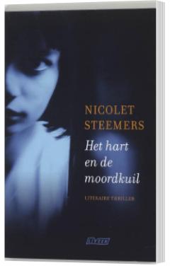Nicolet Steemers - Het hart en de moordkuil, Ophalen of Verzenden, Zo goed als nieuw, Nicolet Steemers
