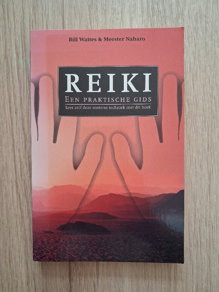 Reiki een praktische gids Bill Waites en Meester Naharo, Boeken, Ophalen of Verzenden, Zo goed als nieuw, Spiritualiteit algemeen