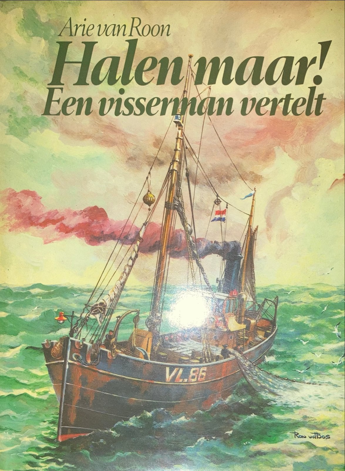 Halenmaar! Een visser man vertelt - Arie van Roon, Ophalen of Verzenden, Gelezen, Overige typen