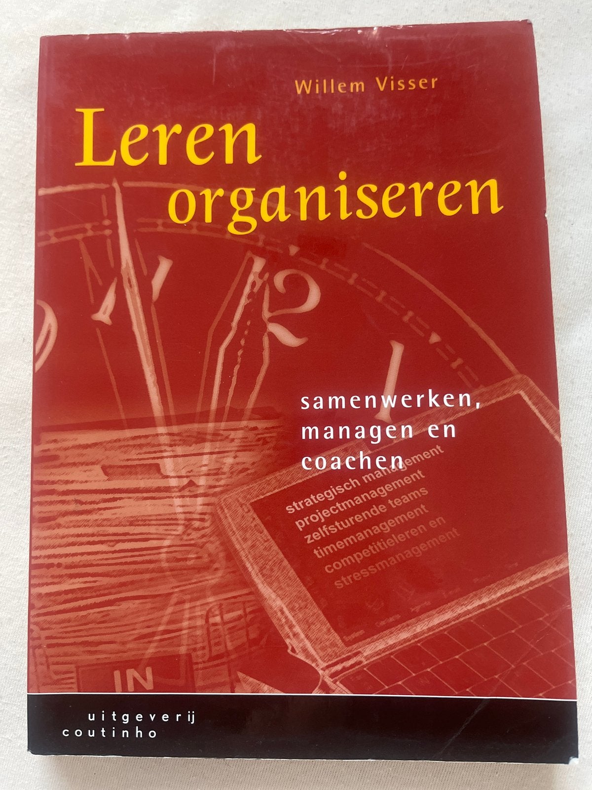 Leren organiseren: samenwerken, managen en coachen, Boeken, Ophalen of Verzenden, Gelezen, Management