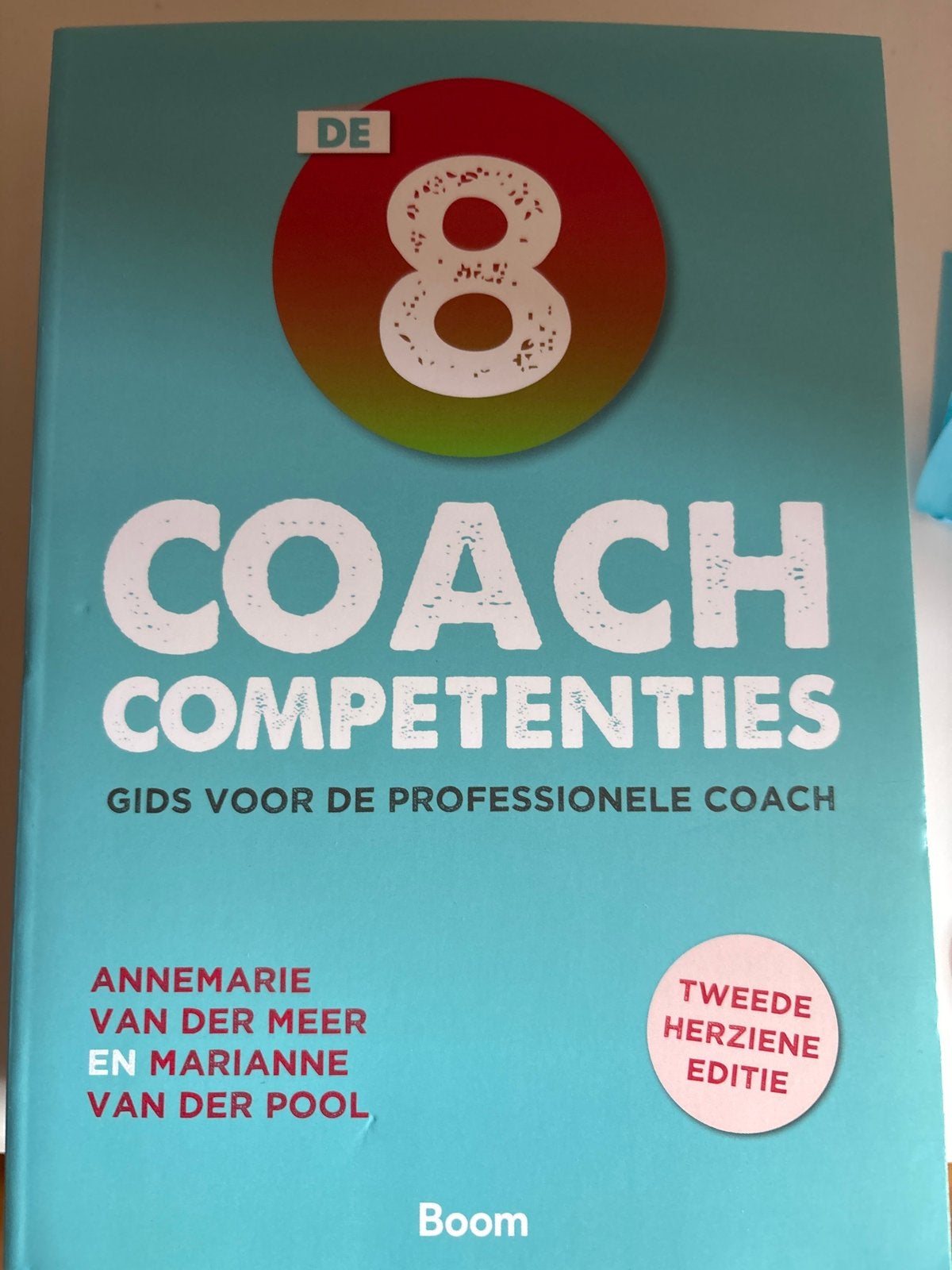 De 8 Coach Competenties - Gids voor de professionele coach, Boeken, Ophalen of Verzenden, Nieuw