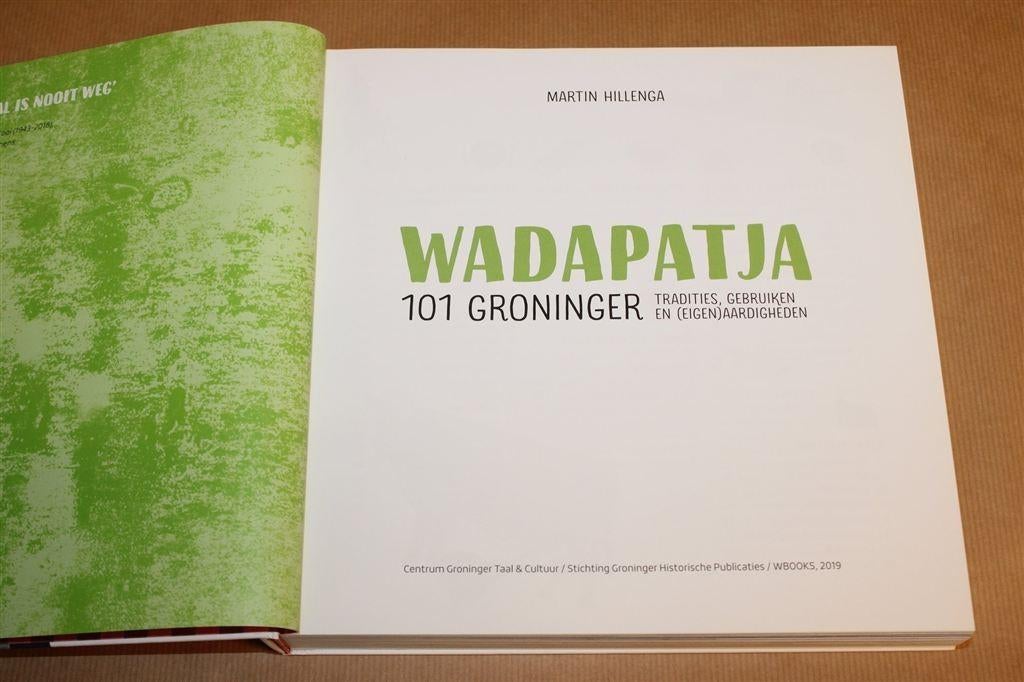 Wadapatja — 101 Groninger Tradities & Gebruiken, Boeken, Ophalen of Verzenden, Zo goed als nieuw
