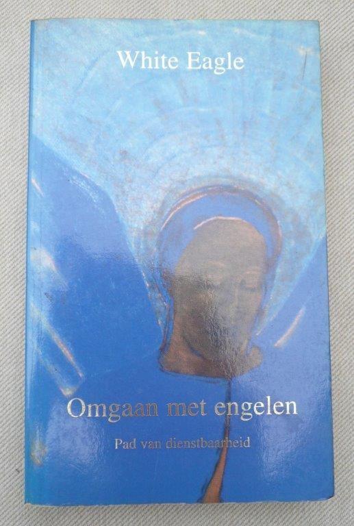 Omgaan met engelen – White Eagle, Boeken, Esoterie en Spiritualiteit, Gelezen, Overige typen, Spiritualiteit algemeen, Ophalen of Verzenden