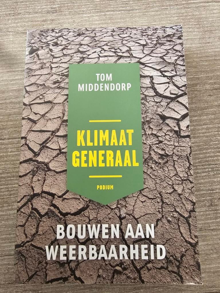 Klimaat Generaal: Bouwen aan Weerbaarheid - Tom Middendorp, Ophalen of Verzenden, Gelezen, Tom Middendorp