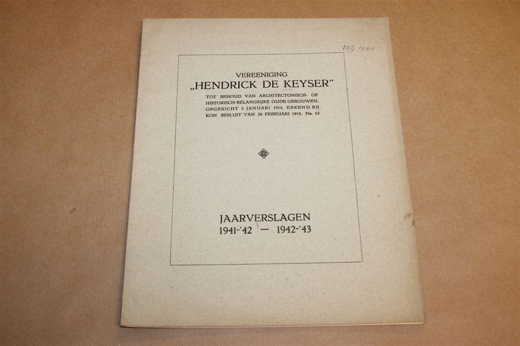 Ver. Hendrick de Keyser Jaarverslag 1941 - 1943 !!, Ophalen of Verzenden, Zo goed als nieuw