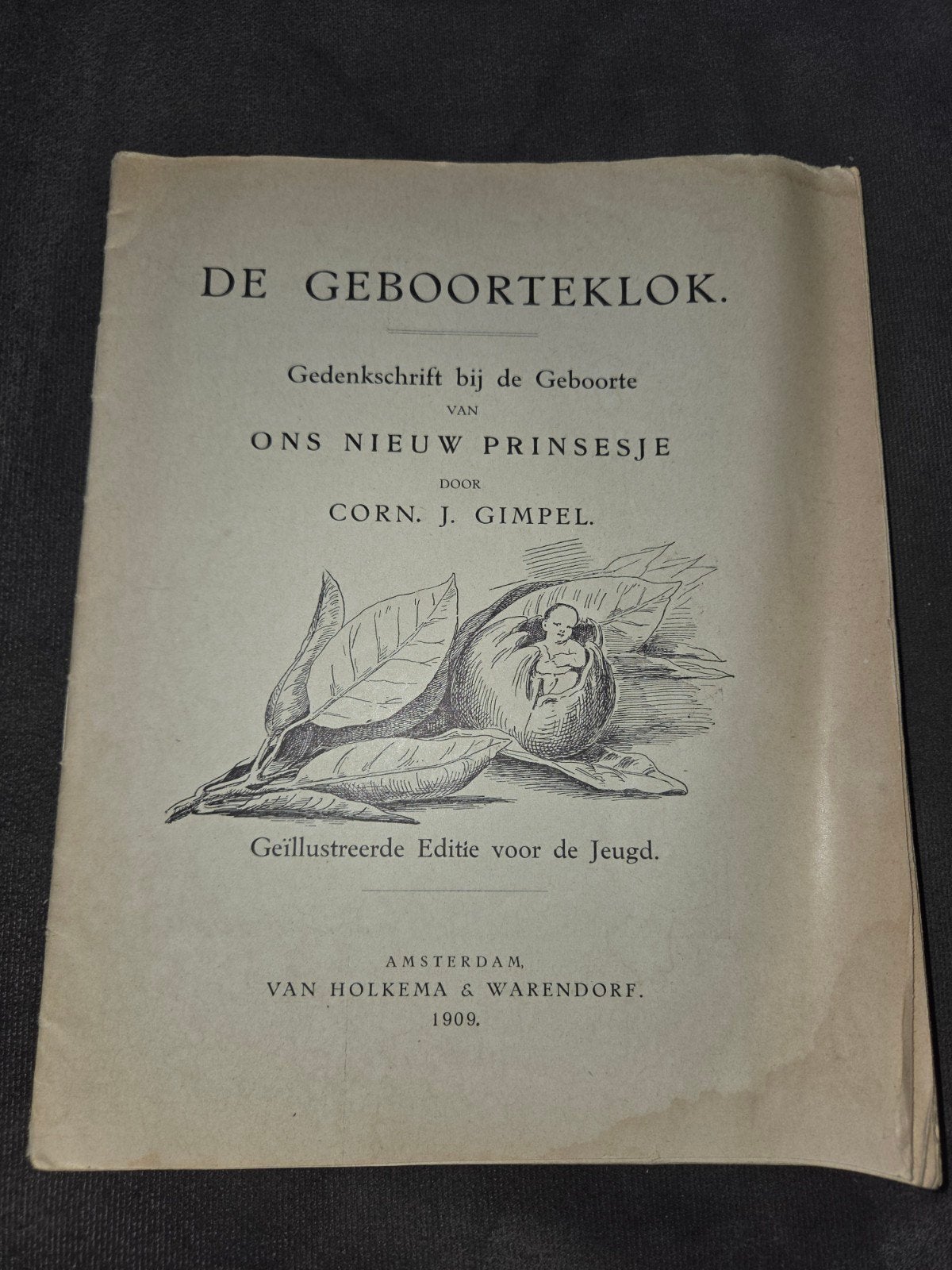 Antiek boek (1909): De Geboorteklok - Corn. J. Gimpel (Prins, Boeken, Ophalen of Verzenden, Gelezen, Corn j gimpel