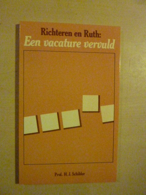 H. Schilder - Richteren en Ruth een vacature vervuld, Ophalen of Verzenden, Zo goed als nieuw