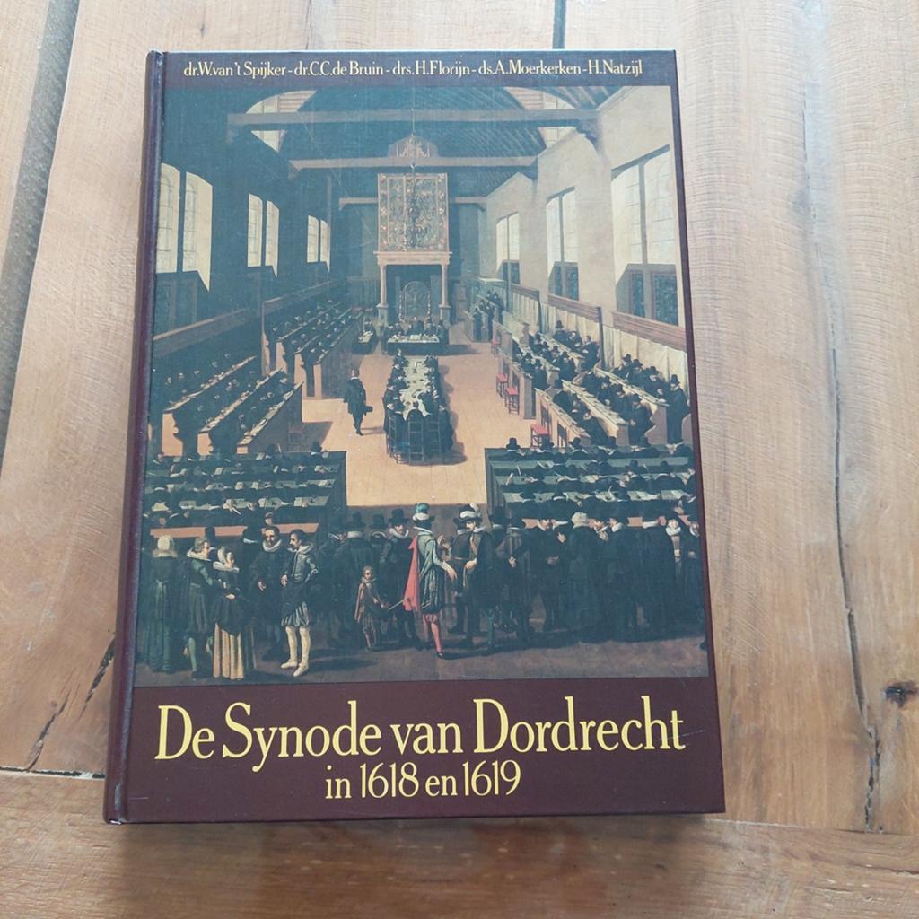 De Synode van Dordrecht in 1618 en 1619, Ophalen of Verzenden, Zo goed als nieuw