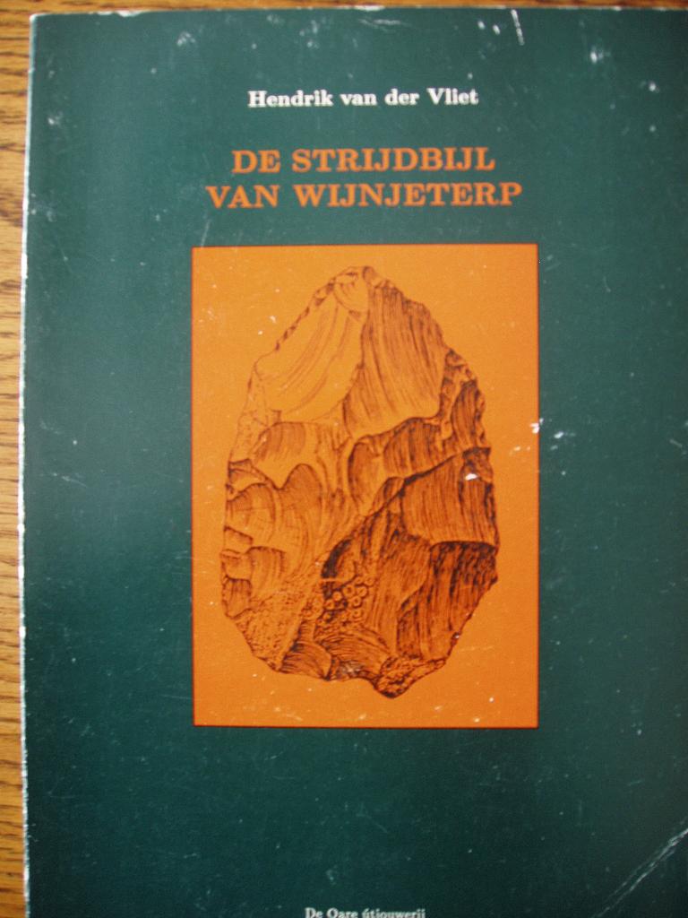 De Strijdbijl van Wijnjeterp. Hendrik van de Vliet, 20e eeuw of later, Ophalen of Verzenden, Zo goed als nieuw, Hendrik van de Vliet