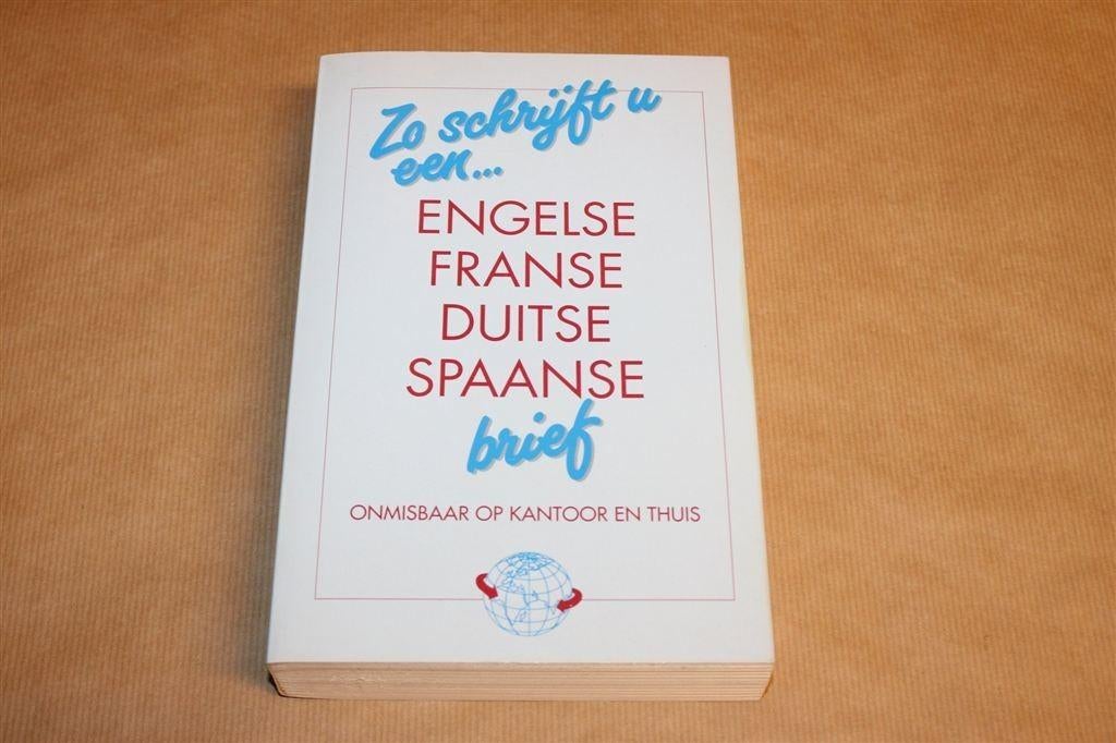 Zo Schrijft u een... Brief — Engels, Frans, Duits, Spaans, Ophalen of Verzenden, Alpha, Gelezen, HBO