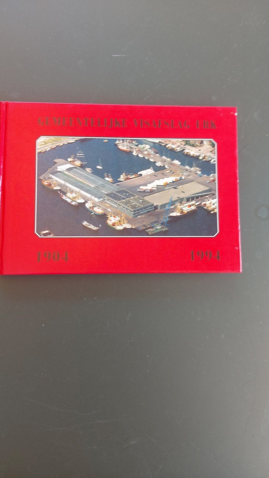 Gemeentelijke Visafslag Urk 1964-1994 Jubileumboek, Ophalen of Verzenden