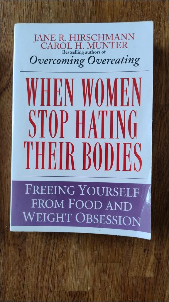 When Women Stop Hating Their Bodies - Hirschmann & Munter, Ophalen of Verzenden, Gelezen, Dieet en Voeding, Jane R. Hirschmann, Carol H. Munter