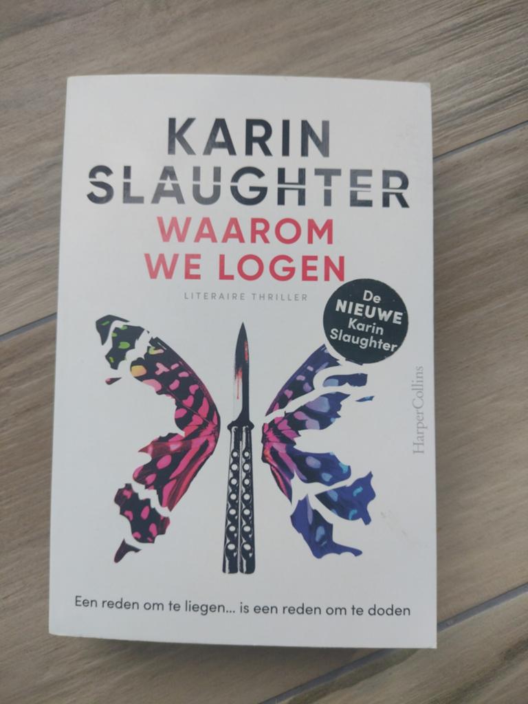 Karin Slaughter waarom we logen, Boeken, Thrillers, Ophalen of Verzenden, Zo goed als nieuw