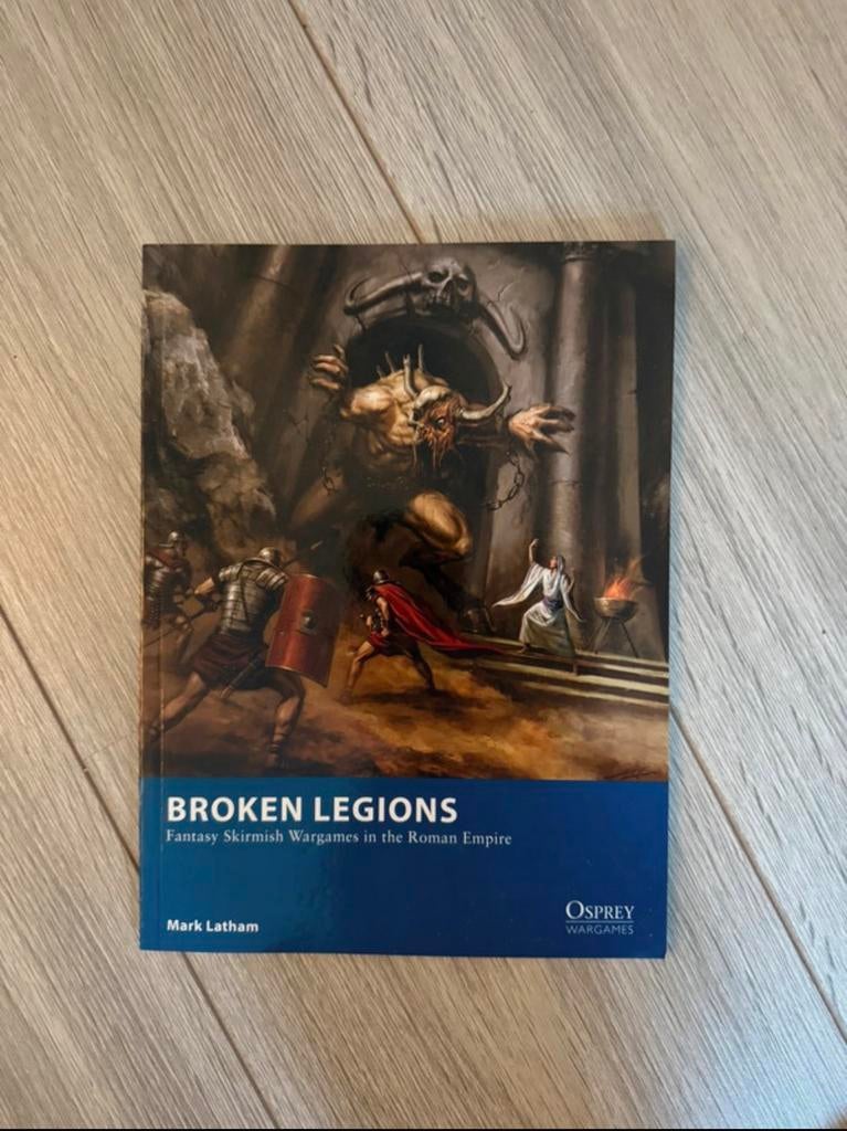 Broken Legions Fantasy Skirmish Wargames in the Roman Empire, Ophalen of Verzenden, Zo goed als nieuw, Boek of Catalogus