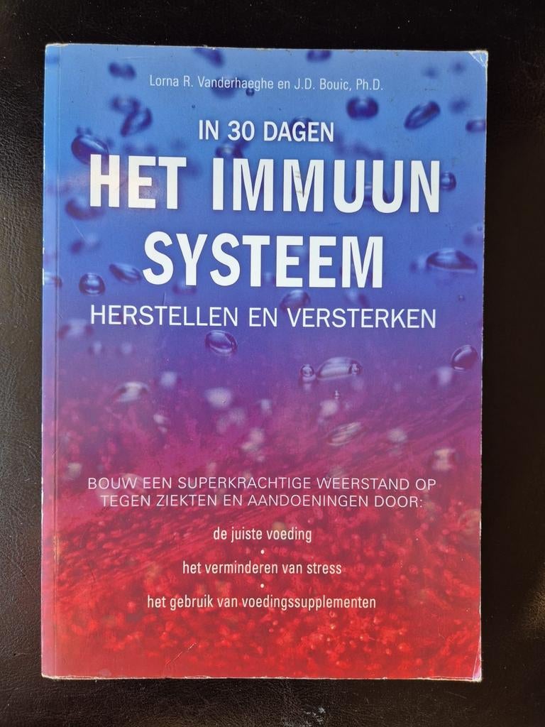 Het Immuunsysteem Herstellen en Versterken, Ophalen of Verzenden, Gelezen, Gezondheid en Conditie, Lorna R. Vanderhaeghe en J.D. Bouic, Ph.D.