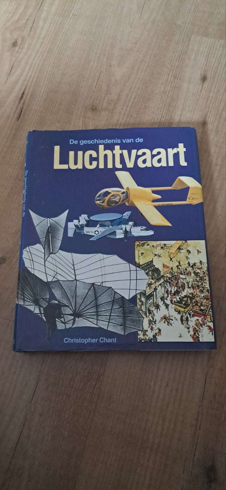 De geschiedenis van de Luchtvaart - Christopher Chant, Ophalen of Verzenden, 20e eeuw of later, Gelezen, Christopher Chant