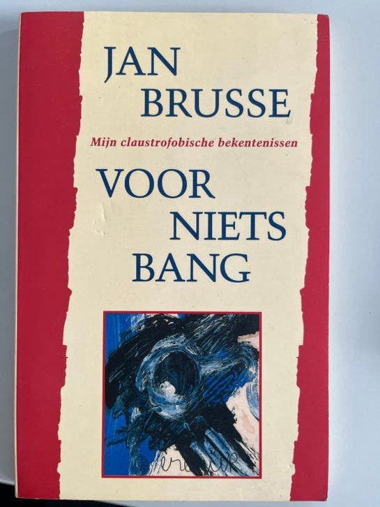 Jan Brusse - Voor Niets Bang: Mijn claustrofobische bekenten, Ophalen of Verzenden, Gelezen, Nederland
