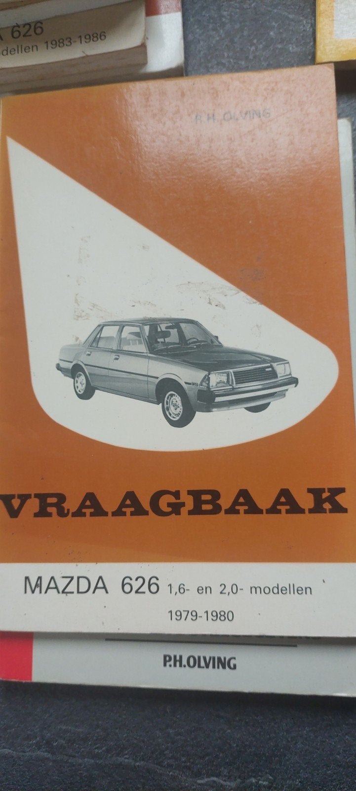 Vraagbaak Mazda 626 1.6 en 2.0 modellen 1979-1980, Ophalen of Verzenden, Gelezen, Mazda, P.H. Olving